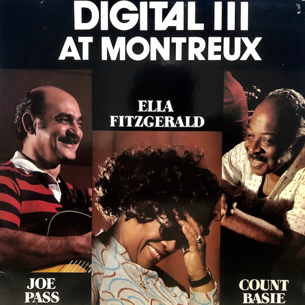 Ella Fitzgerald, Count Basie, Joe Pass, Niels-Henning Ørsted Pedersen - Digital Ill At Montreux (LP, Album)