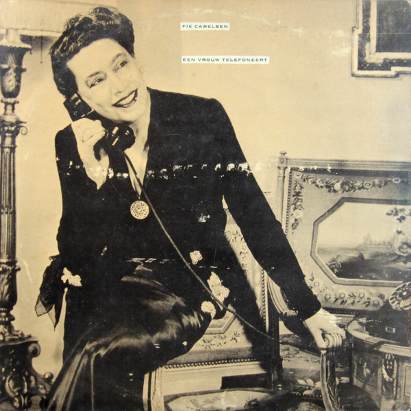 Fie Carelsen - Een Vrouw Telefoneert (10", Album, Mono)