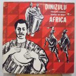 The Dinizulu African Dancers and Singers - Dinizulu Troupe Sings Songs Of West Africa (LP, Album)