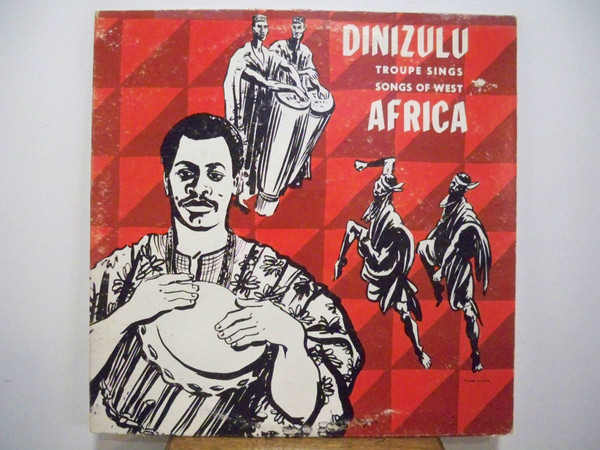 The Dinizulu African Dancers and Singers - Dinizulu Troupe Sings Songs Of West Africa (LP, Album)
