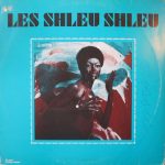 Les Shleu Shleu From Haiti* - Shleu-Shleu (LP, Comp, Unofficial)
