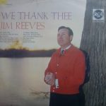 Jim Reeves - We Thank Thee (LP, Album, Mono)