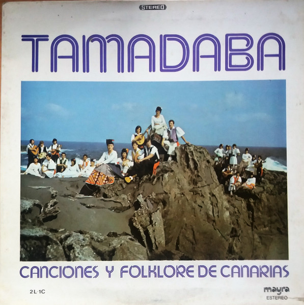 Tamadaba* - Canciones Y Folklore De Canarias (LP, Album)