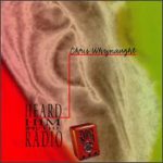 Chris Whynaught - Heard Him On The Radio (CD, Album)