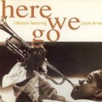 Lifestyle (2) Featuring Louis Armstrong - Here We Go (CD, Maxi)