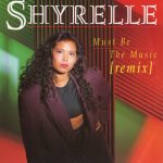 Shyrelle - Must Be The Music (Remix) (CD, Maxi)