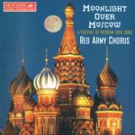 Red Army Chorus* - Moonlight Over Moscow: A Festival Of Russian Folk Song (CD, Album)