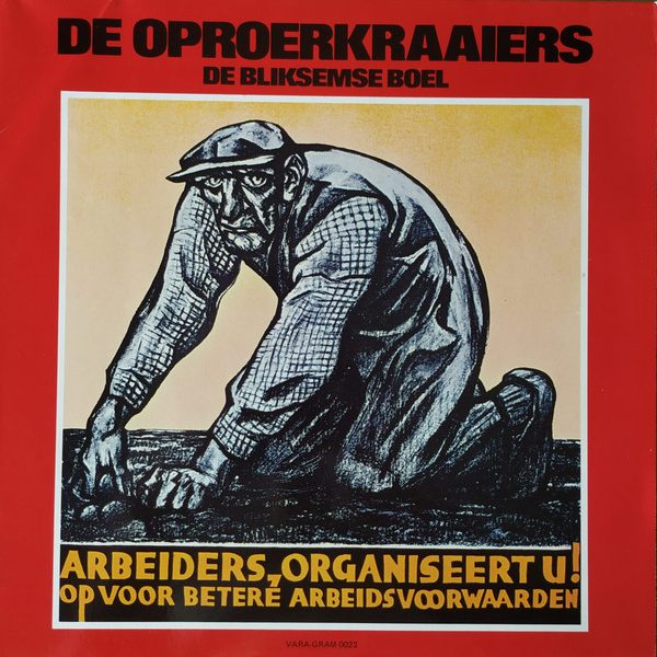 De Oproerkraaiers - De Bliksemse Boel (LP, Album)