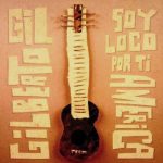 Gilberto Gil - Soy Loco Por Ti America (CD, Album)