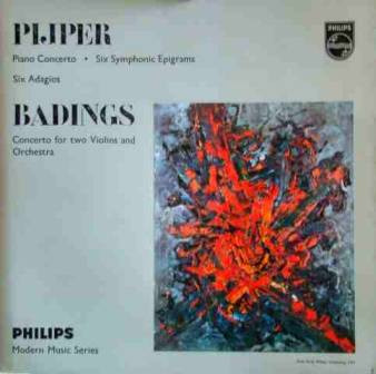 Pijper* / Badings* - Piano Concerto / Six Symphonic Epigrams / Six Adagios / Concerto For Two Violins And Orchestra (LP, Comp, Mono)