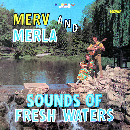 Merv And Merla - Sounds Of Fresh Waters (LP, Album)