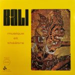 Unknown Artist - Bali: Musique Et Théâtre (LP, RE)