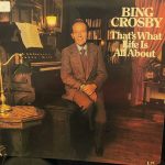 Bing Crosby, Pete Moore & His Orchestra, Johnny Mercer - That's What Life Is All About (LP, Album)