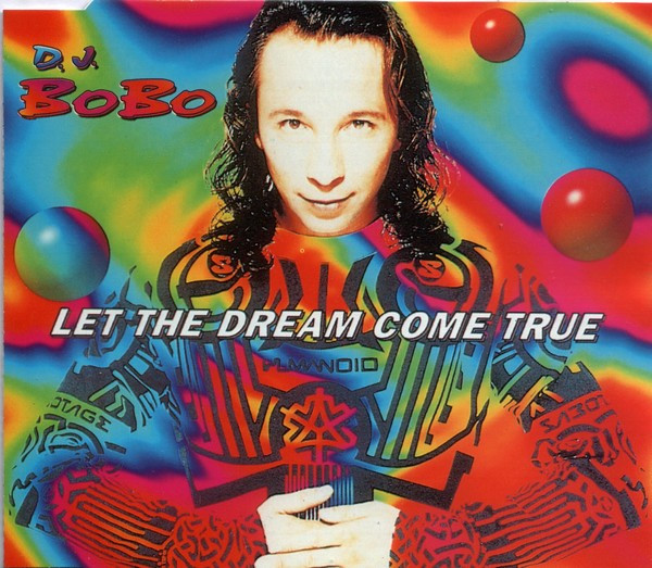 DJ BoBo - Let The Dream Come True (CD, Maxi)