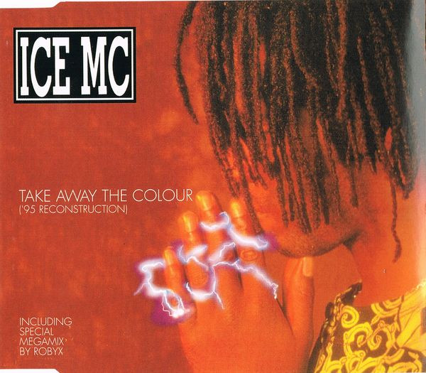 ICE MC - Take Away The Colour ('95 Reconstruction) (CD, Maxi)