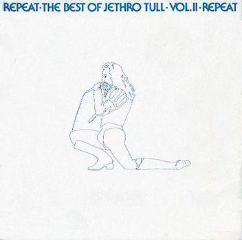 Jethro Tull - Repeat - The Best Of Jethro Tull - Vol. II (LP, Comp, RE)