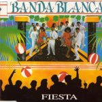 Banda Blanca - Fiesta (CD, Maxi)
