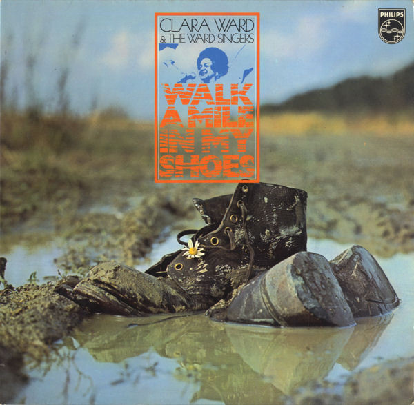 Clara Ward & The Ward Singers* - Walk A Mile In My Shoes (LP, Album, Gat)