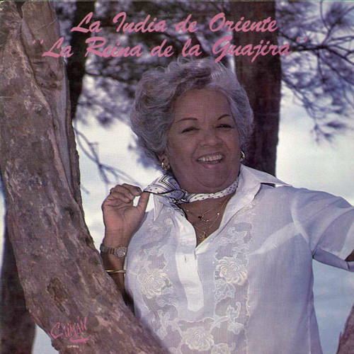 La India De Oriente - La Reina De La Guajira (LP)