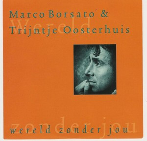 Marco Borsato & Trijntje Oosterhuis - Wereld Zonder Jou (CD, Single)