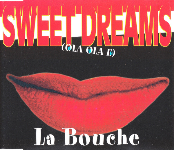 La Bouche - Sweet Dreams (Hola Hola Eh) (CD, Maxi)