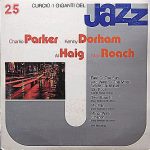 Charlie Parker / Kenny Dorham / Al Haig / Max Roach - I Giganti Del Jazz Vol. 25 (LP, Comp, Mono)