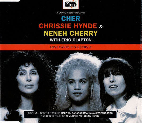 Cher, Chrissie Hynde & Neneh Cherry With Eric Clapton - Love Can Build A Bridge (CD, Single)