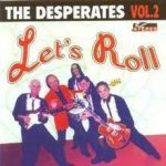 The Desperates (3) - Vol.2 - Let's Roll (2xCD, Album)