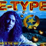E-Type - This Is The Way (CD, Maxi)