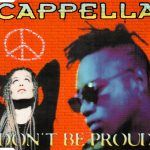 Cappella - Don't Be Proud (CD, Maxi)