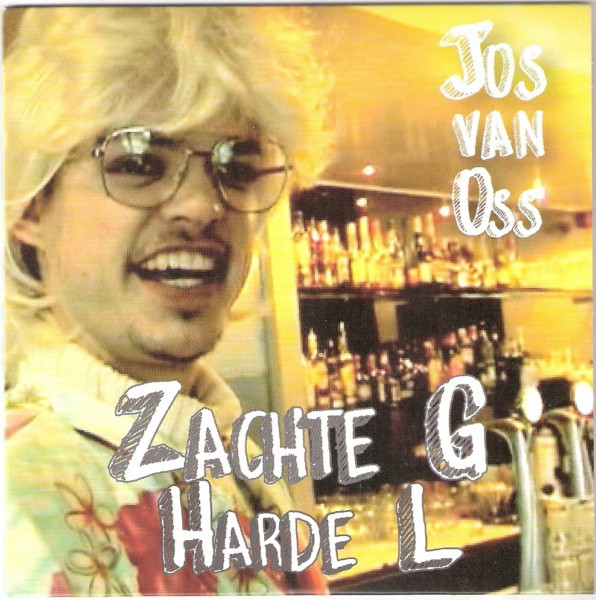 Jos Van Oss - Zachte G Harde L (CD, Single, Car)