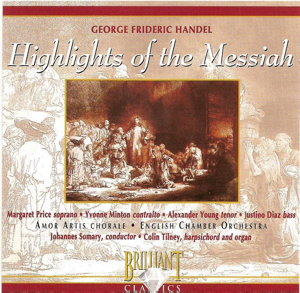 George Frideric Handel* / Amor Artis Chorale, English Chamber Orchestra - Highlights Of The Messiah (CD, Album)