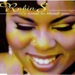 Robin S* - I Want To Thank You (CD, Maxi)