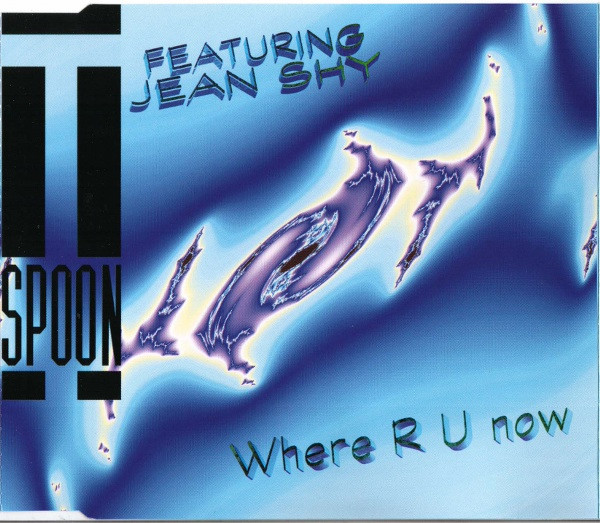 T-Spoon Featuring Jean Shy - Where R U Now (CD, Maxi)
