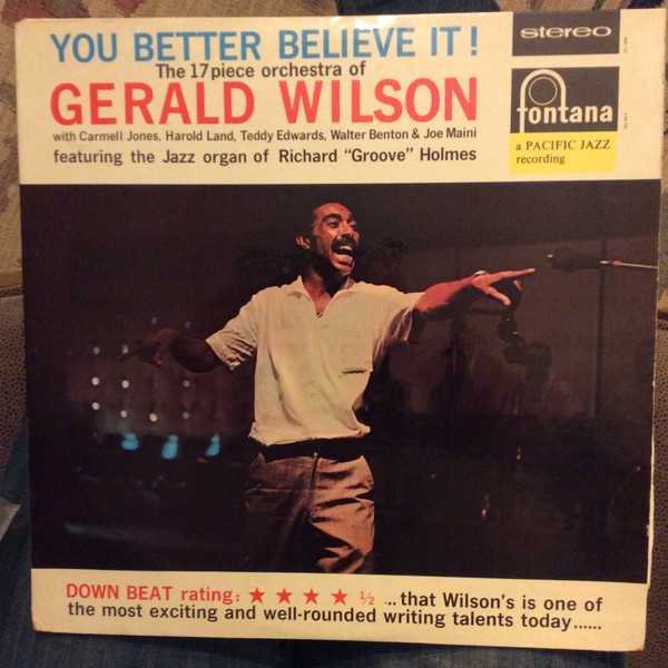 The 17 Piece Orchestra Of Gerald Wilson* - You Better Believe It! (LP, Album)