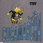 TNN - La Cucamarcha (CD, Maxi)