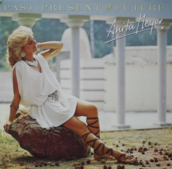 Anita Meyer - Past, Present And Future (LP, Album)