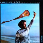 Chris Hillman - Clear Sailin' (LP)