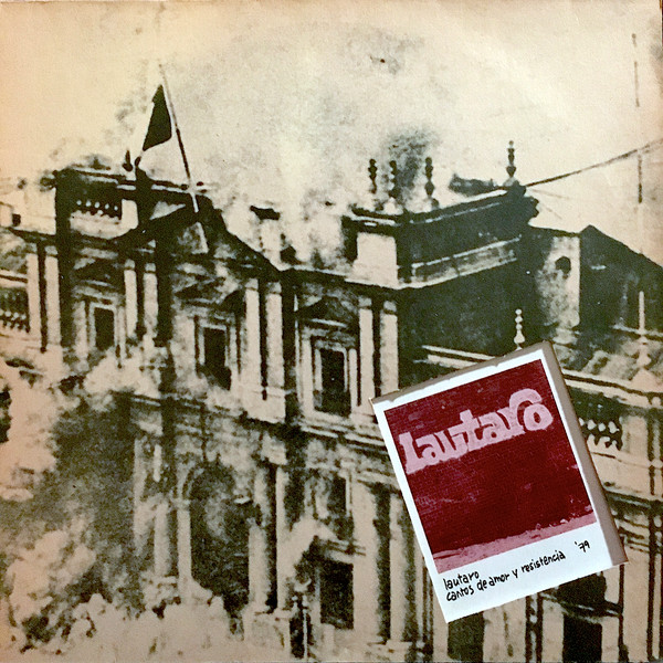 Lautaro (2) - Cantos De Amor Y Resistencia (LP)