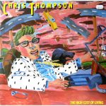 Chris Thompson - The High Cost Of Living (LP, Album)