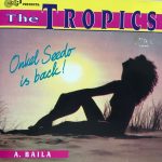 The Tropics (5) - A. Baila (Onkel Seedo Is Back!) (CD, Album)