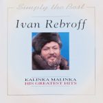 Ivan Rebroff - Kalinka Malinka – His Greatest Hits (CD, Comp)
