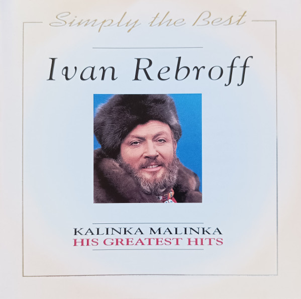 Ivan Rebroff - Kalinka Malinka – His Greatest Hits (CD, Comp)