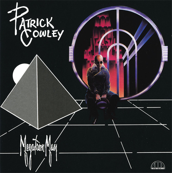 Patrick Cowley - Megatron Man (CD, Album, RE, 2nd)