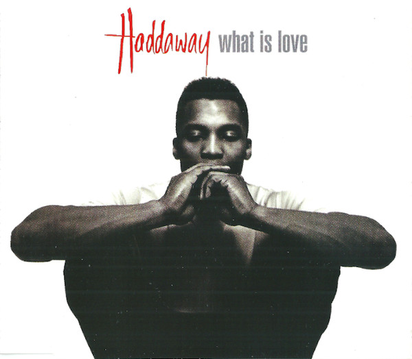 Haddaway - What Is Love (CD, Maxi)
