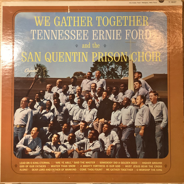 Tennessee Ernie Ford And The San Quentin Prison Choir - We Gather Together (LP, Album, Mono)
