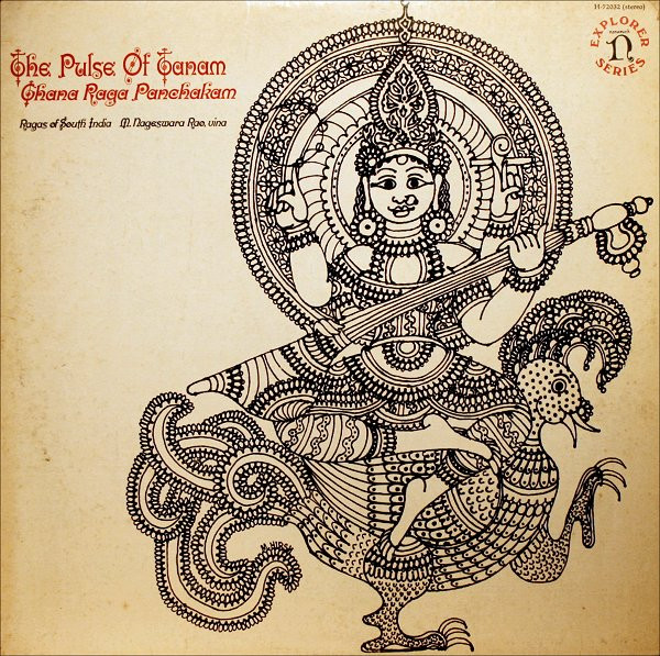 M. Nageswara Rao - The Pulse Of Tanam: Ghana Raga Panchakam (Ragas Of South India) (LP)