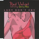 Red Velvet Featuring Jenny B. - Lady Don't Cry (CD, Maxi)