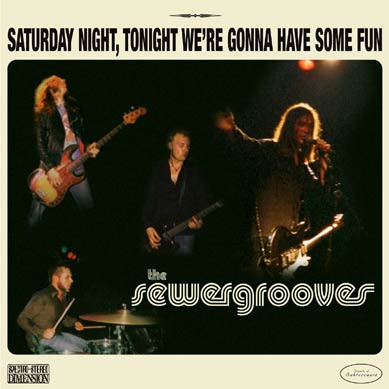 The Sewergrooves - Saturday Night, Tonight We're Gonna Have Some Fun (CD, Album)