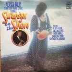 Acker Bilk & The Leon Young String Chorale - Stranger On The Shore (LP, Album, RE)